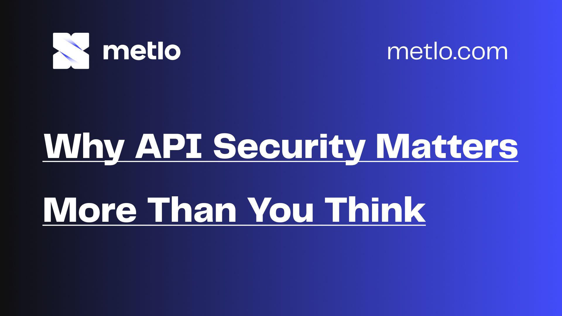 Why API Security Matters More Than You Think